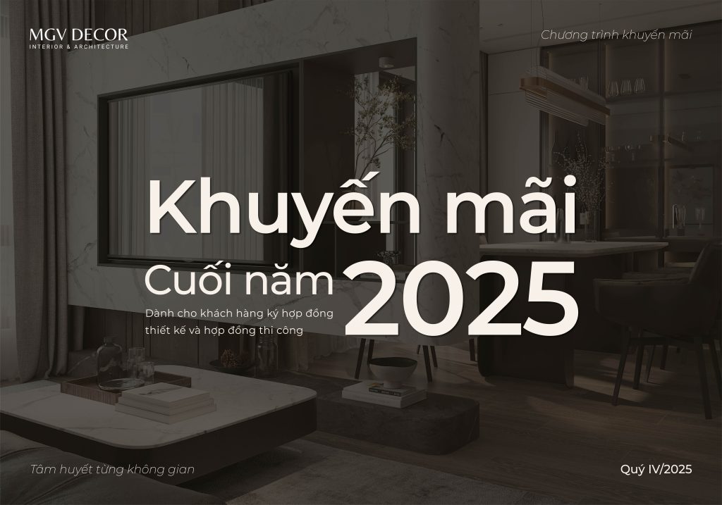 Khuyến mãi cuối năm 2025 MGV Decor
